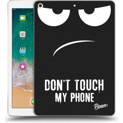 Picasee silikonový černý obal pro Apple iPad 9.7" 2017 5. gen Don't Touch My Phone – Zboží Mobilmania