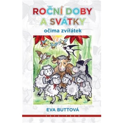 Roční doby a svátky očima zvířátek - Eva Buttová – Hledejceny.cz