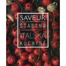 Saveur: Šťastná italská kuchyně