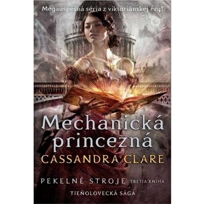 Mechanická princezná - Cassandra Clare – Zbozi.Blesk.cz