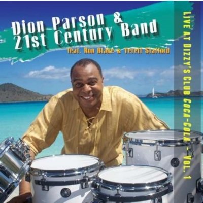 Live At Dizzys Club - Dion Parson And The CD