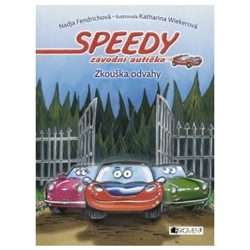 Speedy, závodní autíčko – Zkouška odvahy