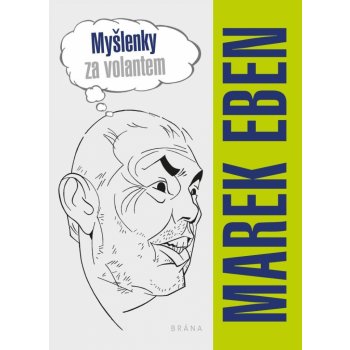 Myšlenky za volantem - Marek Eben