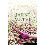 Jarní mrtví - Kallentoft Mons – Hledejceny.cz