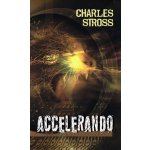 Accelerando - Charles Stross – Hledejceny.cz