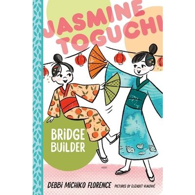 Jasmine Toguchi, Bridge Builder Florence Debbi Michiko – Zboží Mobilmania