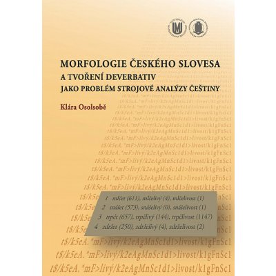 Morfologie českého slovesa a tvoření deverbativ jako problém strojové analýzy češtiny – Hledejceny.cz