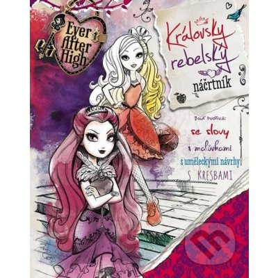 Ever After High: Královsky rebelský náčertník