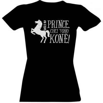 Tričko s potiskem Kašlu na prince chci koně II černá