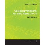 Goldberg Variations by J. S. Bach for Solo Piano 1741 Bwv988/Op.4 – Hledejceny.cz