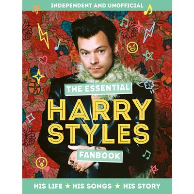 The Essential Harry Styles Fanbook: His Life, His Songs, His Story Childrens MortimerPevná vazba – Hledejceny.cz
