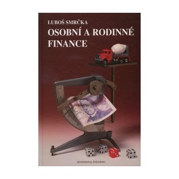 Osobní a rodinné finance - Luboš Smrčka