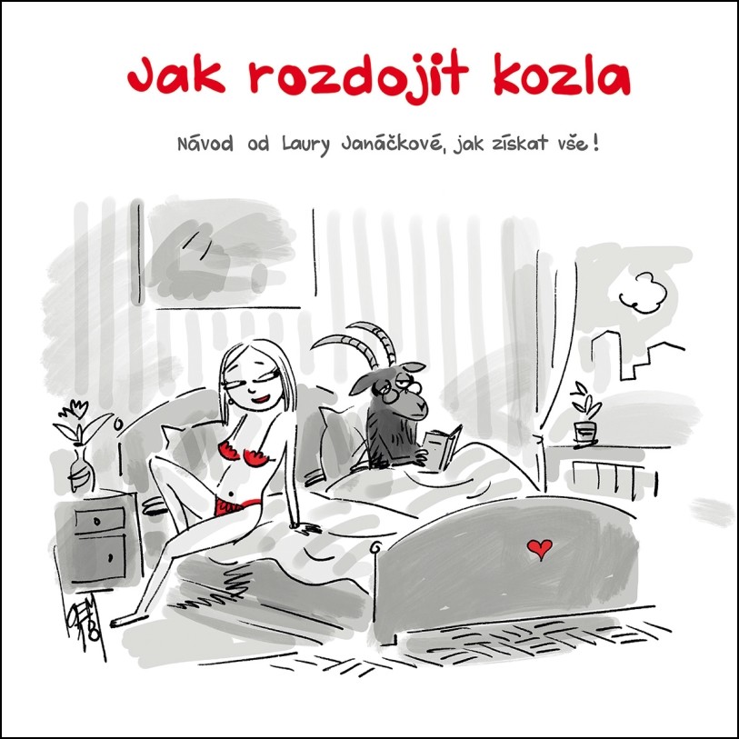 Jak rozdojit kozla - Laura Janáčková