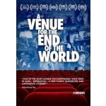 Venue for the End of the World DVD – Hledejceny.cz