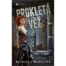 Prokletá věž - Michaela Merglová