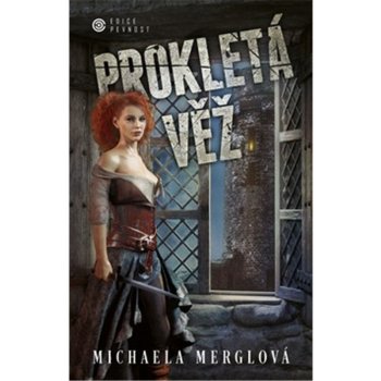 Prokletá věž - Michaela Merglová