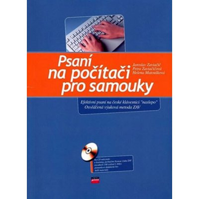 Psani Na Pocitaci Pro Samouky Cd Zaviacic J Zaviacicova P Matouskova H Heureka Cz