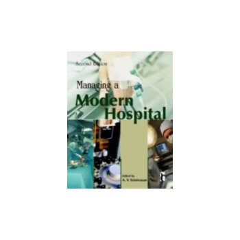 Managing a Modern Hospital - Srinivasan A V