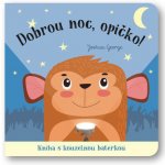 Svojtka & Co. Dobrou noc, opičko! Kniha s kouzelnou baterkou – Hledejceny.cz