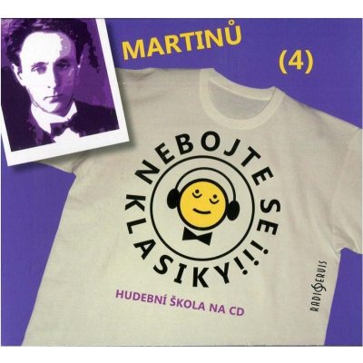 Nebojte se klasiky! 4 Bohuslav Martinů – Hledejceny.cz
