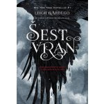 Šest vran - Leigh Bardugo – Sleviste.cz