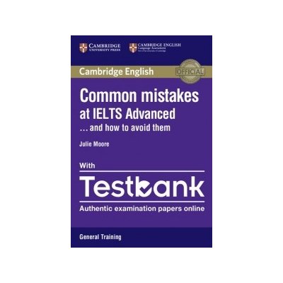 Common Mistakes at IELTS Advanced Paperback with IELTS General Training Testbank Moore Julie – Zbozi.Blesk.cz