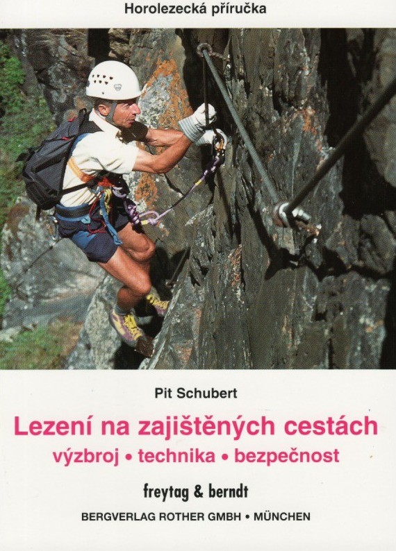 Lezení na zajištěných cestách - Pit Schubert