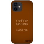 Picasee Fashion Case pro Apple iPhone 12 mini - I don´t do costumes – Hledejceny.cz