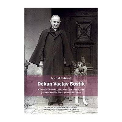 Děkan Václav Boštík a dějiny farnosti v Ústí nad Orlicí - Sklenář, Michal, Pevná vazba vázaná