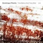 Dominique Pifarely - Time Before And Time CD – Zbozi.Blesk.cz