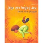 Jóga pro hezký den - Dobré ráno, přátelé! – Hledejceny.cz