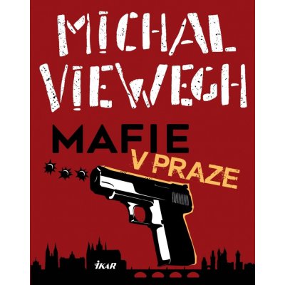 Mafie v Praze - Michal Viewegh – Zboží Mobilmania