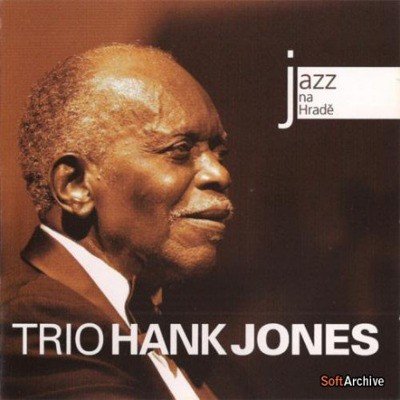 Hank Jones Trio - Jazz na Hradě CD – Zboží Mobilmania