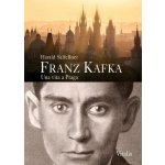 Franz Kafka. Una vita a Praga I – Hledejceny.cz