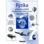 Fyzika pro 7.r. ZŠ a víceletá gymnázia - příručka - Rauner,Havel,Kepka,Prokšová,Randa – Hledejceny.cz