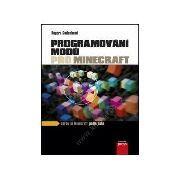 Programování modů pro Minecraft - Rogers Cadenhead