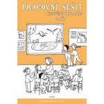 PRACOVNÍ SEŠIT KE SVĚTU OKOLO NÁS 2. DÍL - Hana Rezutková; Isabela Bradáčová – Zboží Mobilmania