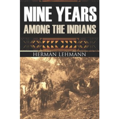Nine Years Among the Indians: Expanded, Annotated – Hledejceny.cz