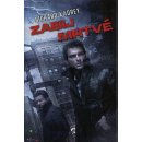 Zabij mrtvé - Richard Kadrey