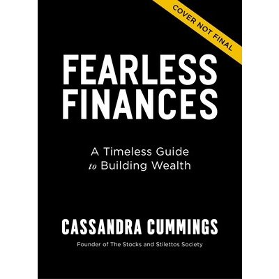 Fearless Finances: A Timeless Guide to Building Wealth Cummings Cassandra – Hledejceny.cz