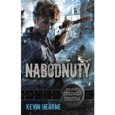 Nabodnutý - Kevin Hearne – Zbozi.Blesk.cz