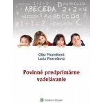 Povinné predprimárne vzdelávanie - Oľga Pivarníková; Lucia Pivarníková – Sleviste.cz