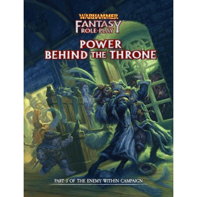Cubicle 7 Warhammer Fantasy Roleplay Power Behind The Throne Enemy Within Vol. 3