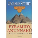 Pyramidy Anunnaků - Zecharia Sitchin – Hledejceny.cz