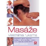 Atkinson Mary: MASÁŽE VLASTNÍMA RUKAMA – Hledejceny.cz