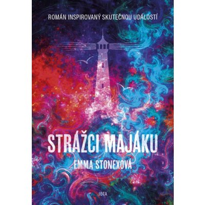 Strážci majáku - Emma Stonex – Sleviste.cz