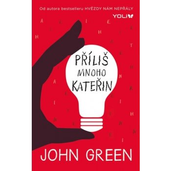 Příliš mnoho Kateřin - John Green