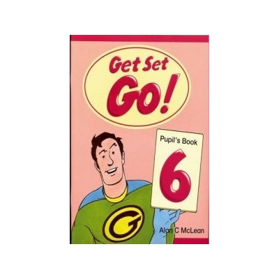 GET SET GO! 6 PUPIL´S BOOK - DRISCOLL, L.;LAWDAY, C.;MCLEAN – Zbozi.Blesk.cz