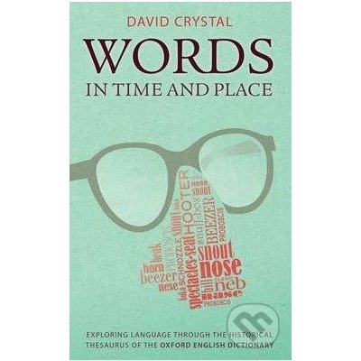 Words in Time and Place