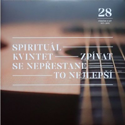 Spirituál kvintet – Zpívat se nepřestane To nejlepší CD – Zboží Dáma